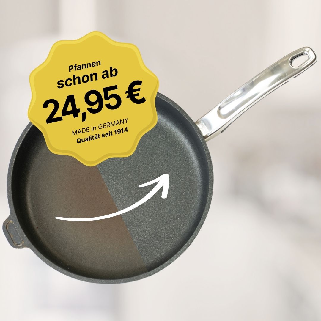 Antihaft-Pfanne im Vorher-Nachher-Vergleich mit halb erneuerter Beschichtung. Aufkleber mit Preisangabe: „Pfannen schon ab 24,95 €, Made in Germany, Qualität seit 1914“.